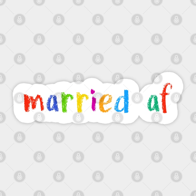 married af Sticker by NSFWSam